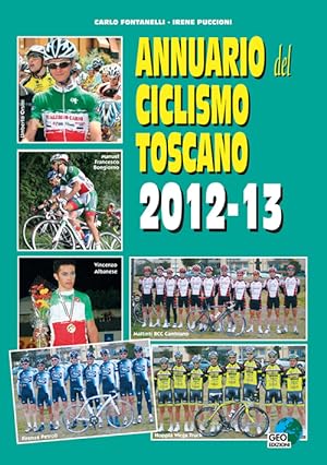 Bild des Verkufers fr Annuario del ciclismo toscano 2012-13 zum Verkauf von Libro Co. Italia Srl