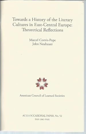 Bild des Verkufers fr Towards a History of the Literary Cultures in East-Central Europe: Theoretical Reflections (ACLS occasional Paper, No. 52) zum Verkauf von Bookfeathers, LLC