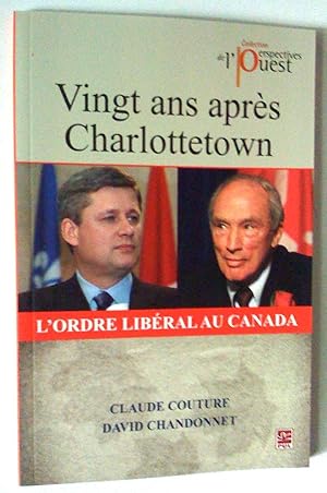 Bild des Verkufers fr Vingt ans aprs Charlottetown: l'ordre libral au Canada zum Verkauf von Claudine Bouvier