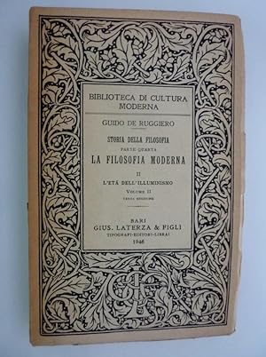 Biblioteca di Cultura Moderna - STORIA DELLA FILOSOFIA Parte Quarta LA FILOSOFIA MODERNA II L'ETA...