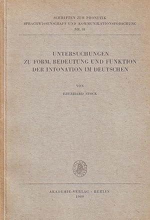 Bild des Verkufers fr Untersuchungen zu Form, Bedeutung und Funktion der Intonation im Deutschen. Schriften zur Phonetik, Sprachwissenschaft und Kommunikationsforschung Nr. 18 zum Verkauf von Andreas Schller