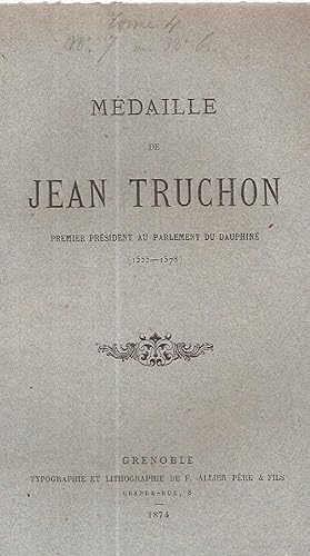 Médaille de Jean Truchon Premier Président au Parlement du dauphiné (1555-1578)