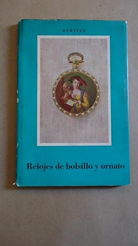 Seller image for RELOJES DE BOLSILLO Y ORNATO for sale by Ernesto Julin Friedenthal
