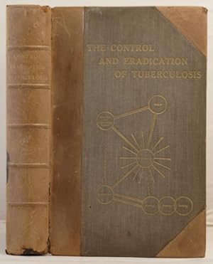 The Control and eradication of Tuberclosis. A series of international studies, by many authors.