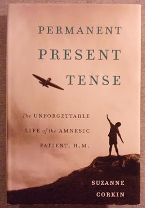 Imagen del vendedor de Permanent Present Tense: The Unforgettable Life of the Amnesic Patient, H. M. a la venta por Book Nook