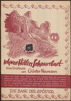 Bild des Verkufers fr Ich war Hitlers Schnurrbart. Eine Groteske. zum Verkauf von Antiquariat Dwal