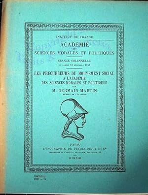 Académie des sciences morales et politiques. Les précurseurs du mouvement social de l'académie de...