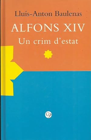 ALFONS XIV UN CRIM D ESTAT