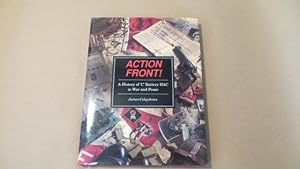 Seller image for ACTION FRONT! a History of 'C' Battery HAC in War and Peace for sale by Parrott Books