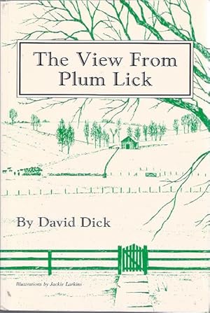 Image du vendeur pour The View from Plum Lick mis en vente par The Ridge Books