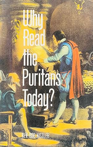 Bild des Verkufers fr Why Read the Puritans Today? zum Verkauf von BookMarx Bookstore