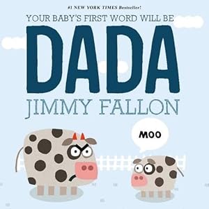 Imagen del vendedor de Your Baby's First Word Will Be Dada (Hardcover) a la venta por Grand Eagle Retail