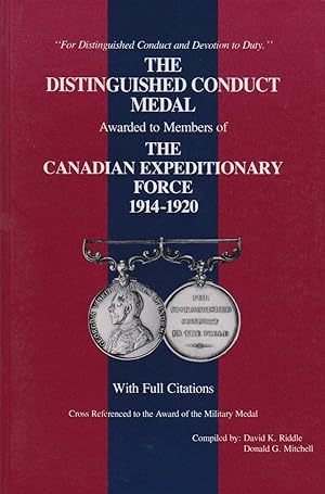 Seller image for Distinguished Conduct Medal to the Canadian Expeditionary Force 1914-1920 With Full Citations for sale by Black Sheep Books