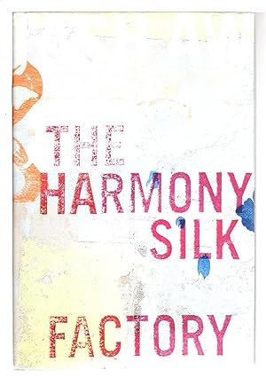 Seller image for THE HARMONY SILK FACTORY. for sale by Bookfever, IOBA  (Volk & Iiams)