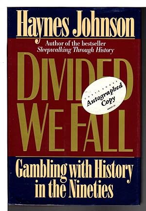 DIVIDED WE FALL: Gambling with History in the Nineties.