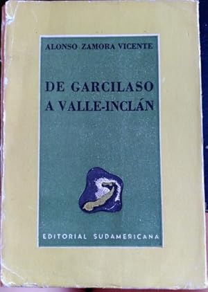 DE GARCILASO A VALLE-INCLAN.