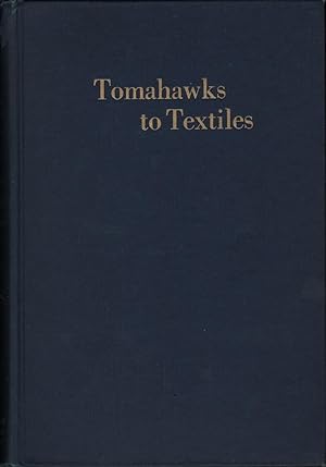 TOMAHAWKS TO TEXTILES: The Fabulous Story of Worth Street