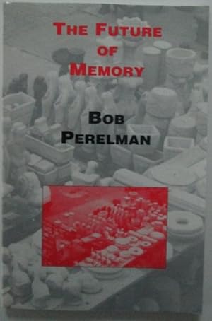 Seller image for The Future of Memory for sale by Mare Booksellers ABAA, IOBA