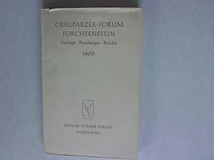 Bild des Verkufers fr Grillparzer-Forum Forchtenstein: Vortrge - Forschungen - Berichte, 1968. zum Verkauf von Antiquariat Bookfarm