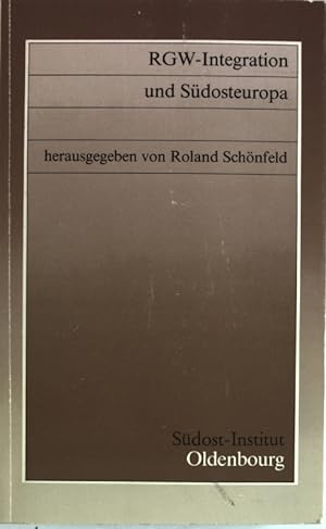 Seller image for RGW-Integration und Sdosteuropa. Untersuchungen zur Gegenwartskunde Sdosteuropas, Band 24. for sale by Antiquariat Bookfarm