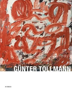 Imagen del vendedor de Gnter Tollmann : Katalogbuch zur Ausstellung in Gelsenkirchen, Kunstmuseum, 27.11.2011-22.12.2012 a la venta por AHA-BUCH GmbH