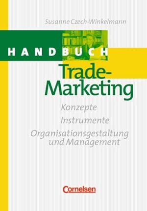 Seller image for Handbcher Unternehmenspraxis: Handbuch Trade-Marketing for sale by Modernes Antiquariat an der Kyll