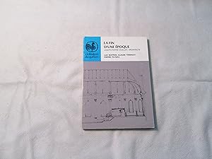 La Fin d'une Epoque. Joseph-Pierre Ouellet, Architecte.