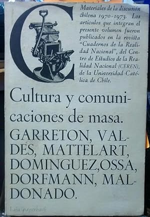 Cultura y comunicaciones de masas. Materiales de la discusión chilena