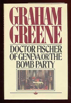 Seller image for Doctor Fischer of Geneva or The Bomb Party for sale by Between the Covers-Rare Books, Inc. ABAA