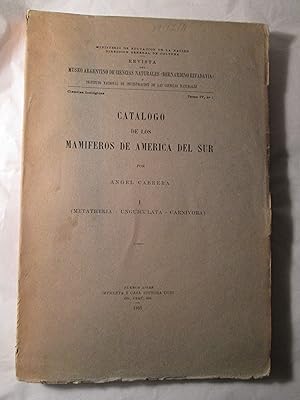 Catalogo de los Mamiferos de America del Sur: I : (Metatheria- Unguiculata- Carnivora)