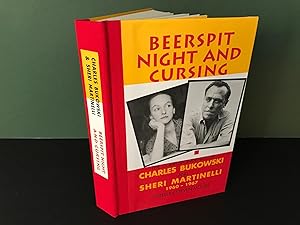 Beerspit Night & Cursing: The Correspondence of Charles Bukowski & Sheri Martinelli 1960-1967
