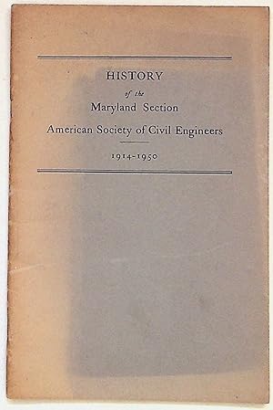 History of the Maryland Section American Society of Civil Engineers 1914-1950