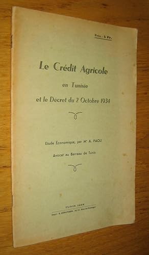 Le Crédit Agricole en Tunisie et le Décret du 2 Octobre 1934