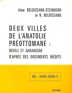 Immagine del venditore per Deux villes de l'Anatolie prottomane : Develi et Qarahisar d'aprs des documents indits (Collection : Revue des Etudes Islamiques) venduto da Joseph Burridge Books