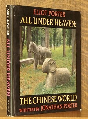 Seller image for ALL UNDER HEAVEN: THE CHINESE WORLD for sale by Andre Strong Bookseller
