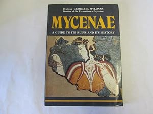 Seller image for Mycenae A Guide To Its Ruins And Its History for sale by Goldstone Rare Books