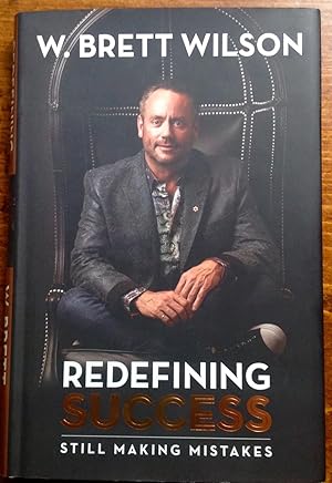 Redefining Success: Still Making Mistakes (Signed First Edition/First Printing)