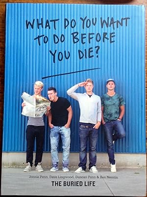 What Do You Want to Do Before You Die? (Autographed Edition)