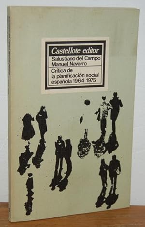 Bild des Verkufers fr CRTICA DE LA PLANIFICACIN SOCIAL ESPAOLA 1964 1975 zum Verkauf von EL RINCN ESCRITO