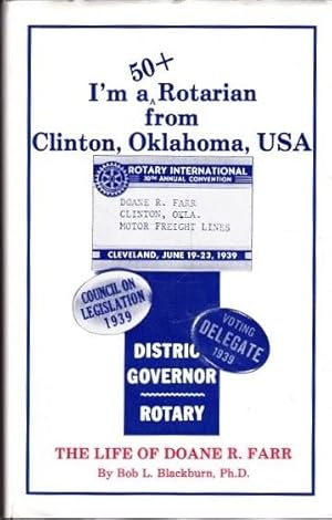 I'm a 50+ Rotarian from Clinton, Oklahoma, USA: The Life of Doane R. Farr