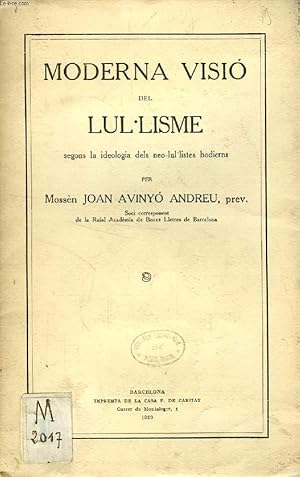 Imagen del vendedor de MODERNA VISIO DEL LUL-LISME SEGONS LA IDEOLOGIA DELS NEO-LUL-LISTES HODIERNS a la venta por Le-Livre