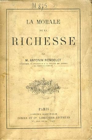 Seller image for LA MORALE DE LA RICHESSE for sale by Le-Livre