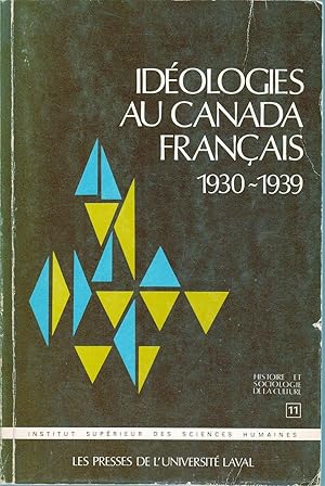 Bild des Verkufers fr Idologies au Canada franais 1930-1939 zum Verkauf von Librairie  la bonne occasion