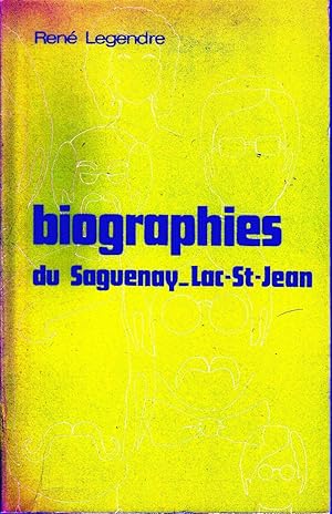 Image du vendeur pour Biographies du Saguenay Lac-St-Jean. mis en vente par Librairie  la bonne occasion