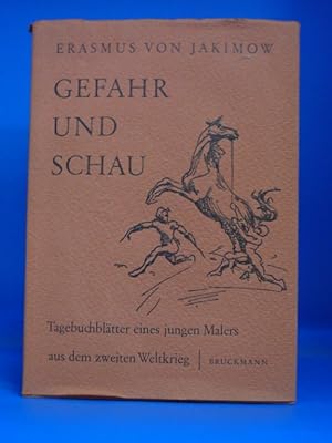 Imagen del vendedor de Gefahr und Schau. - Tagebuchbltter eines jungen Malers aus dem zweiten Weltkrieg. a la venta por Buch- und Kunsthandlung Wilms Am Markt Wilms e.K.