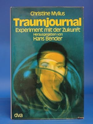 Traumjournal. - Experiment mit dem Zufall. Herausgegeben von Hans Bender
