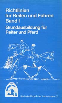 Image du vendeur pour Richtlinien fr Reiten und Fahren. [Mehrteiliges Werk]; Teil: Bd. 1. Grundausbildung fr Reiter und Pferd. [Text: H. D. Donner ; D. Specht] mis en vente par Versandantiquariat Ottomar Khler