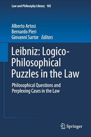Image du vendeur pour Leibniz: Logico-Philosophical Puzzles in the Law mis en vente par BuchWeltWeit Ludwig Meier e.K.
