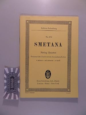 Bild des Verkufers fr From My Life' (Aus meinem Leben). Quartet for 2 Violins, Viola and Violoncello. E Minor. Edition Eulenburg. No. 275. zum Verkauf von Druckwaren Antiquariat