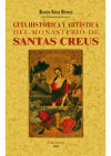 Bild des Verkufers fr Santas Creus : gua histrica y artstica del monasterio zum Verkauf von AG Library